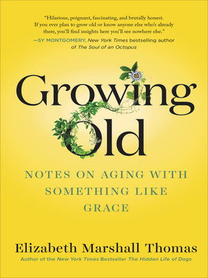 cover image of Growing Old